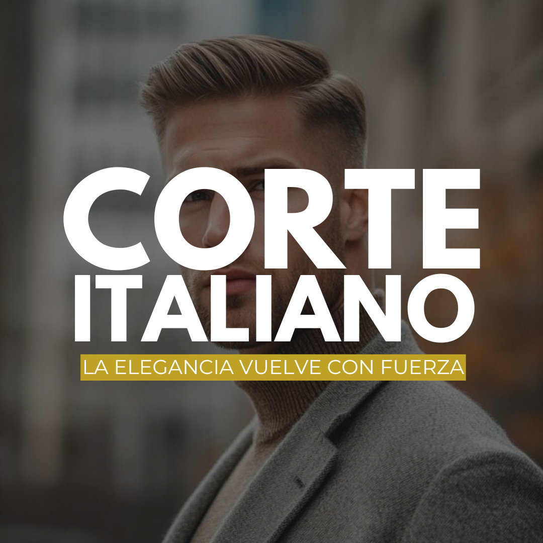 ¿Conoces el Corte Italiano, el look perfecto para el hombre moderno que sabe lo que quiere?